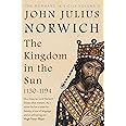 KINGDOM IN THE SUN, 1130-1194