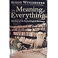 The Meaning of Everything: The Story of the Oxford English Dictionary