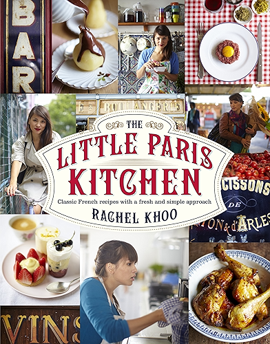 Download The Little Paris Kitchen: Classic French recipes with a fresh and fun approach (English Edition) PDF