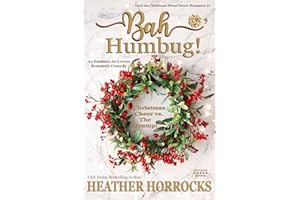 BAH, HUMBUG!: An Enemies to Lovers Romantic Comedy (Christmas Street Book 1)