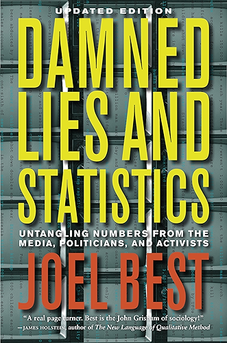 Download Damned Lies and Statistics: Untangling Numbers from the Media, Politicians, and Activists (English Edition) PDF