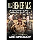 The Generals: Patton, MacArthur, Marshall, and the Winning of World War II