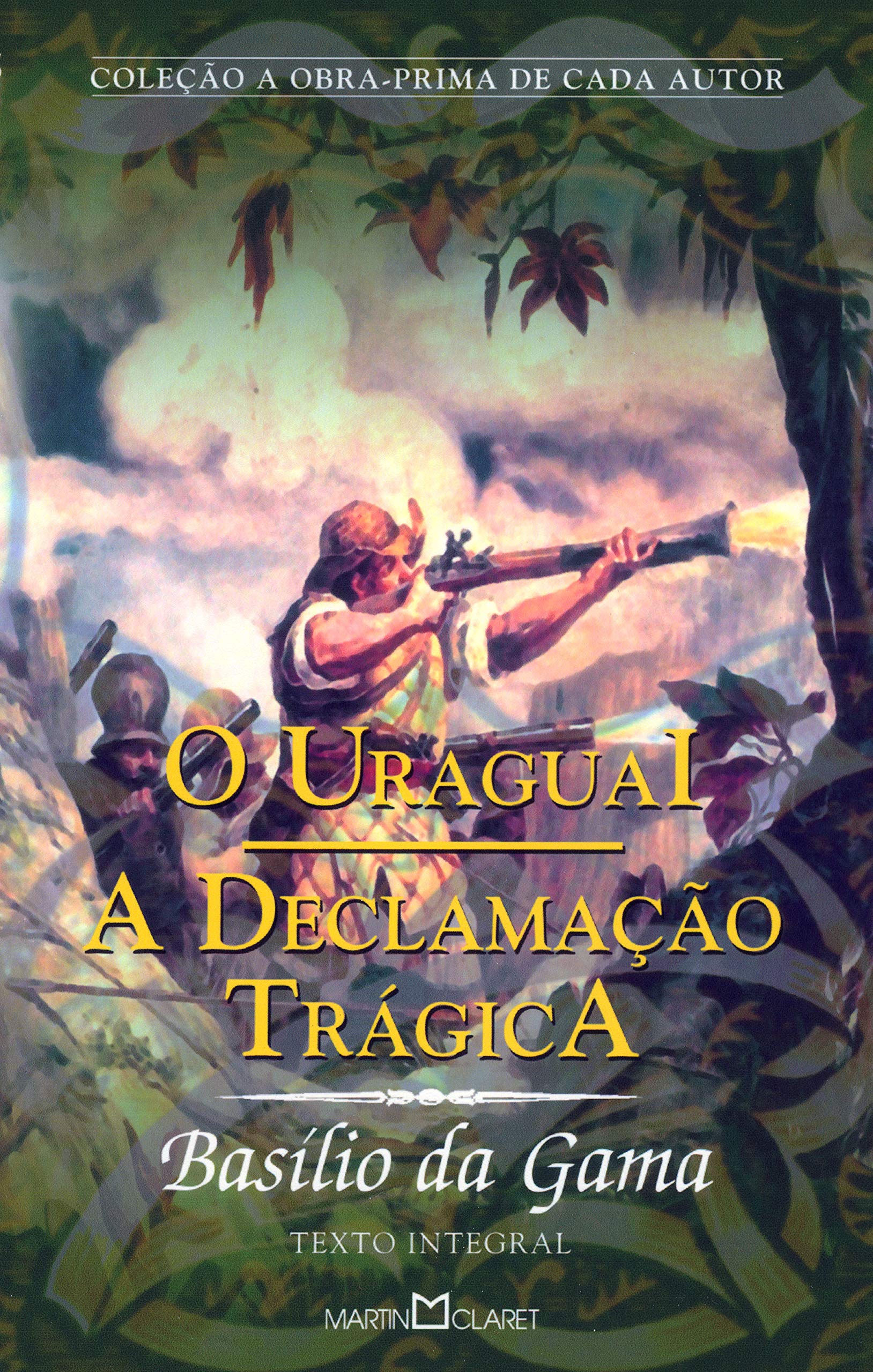 O Uruguai A Declamacao Tragica Em Portuguese Do Brasil Jose Basilio Da Gama 9788572327794 Amazon Com Books