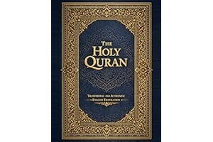 The Holy Quran: Traditional and Authentic English Translation