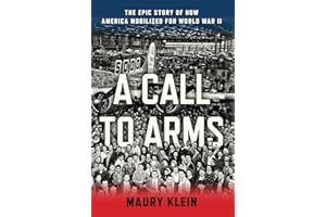 A Call to Arms: Mobilizing America for World War II