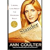 Slander: Liberal Lies About the American Right