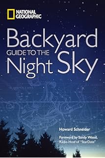 National Geographic Backyard Guide to the Night Sky