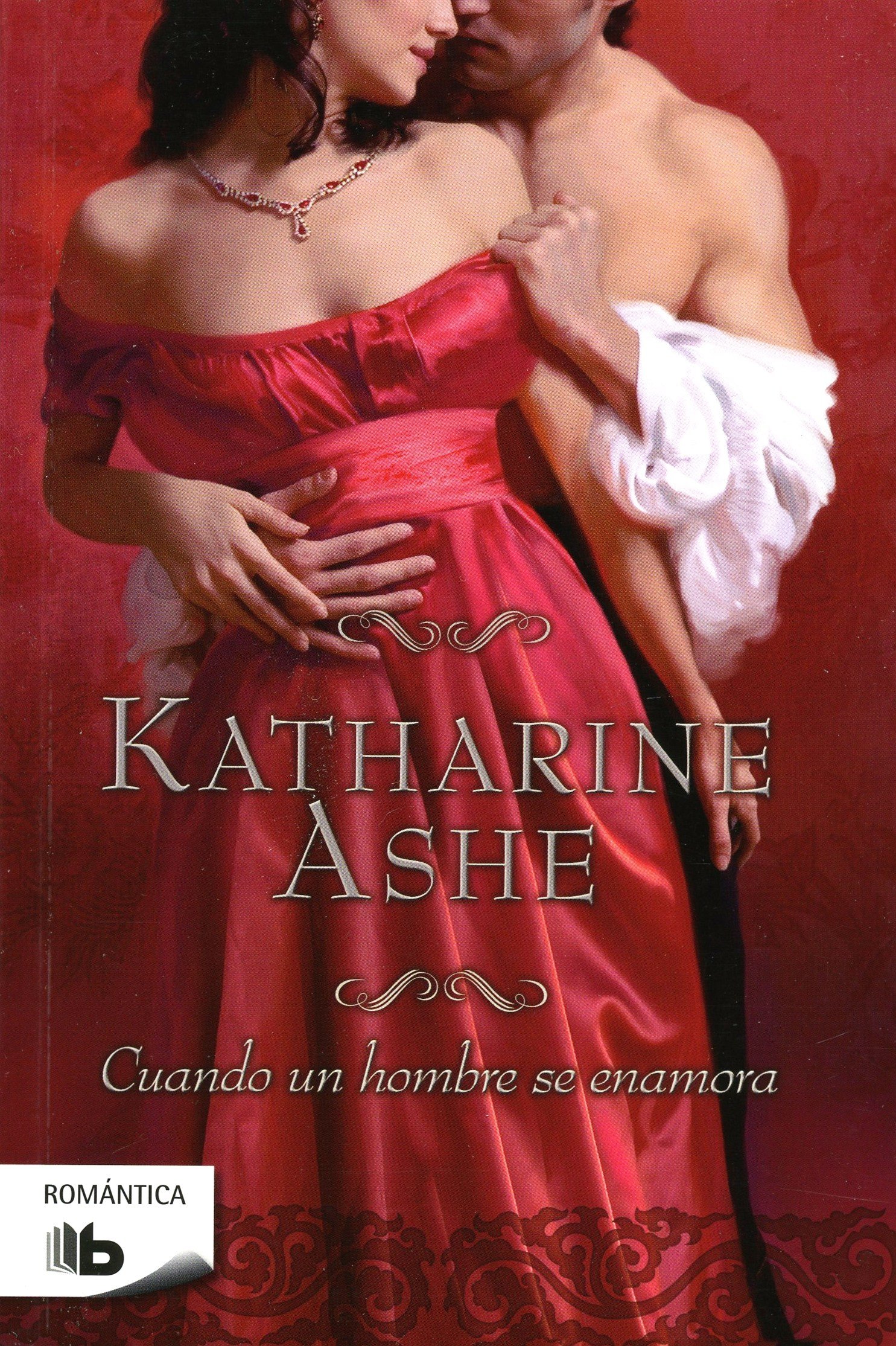 Cuando Un Hombre Se Enamora (Romantica) (Spanish Edition) (9788498728644)