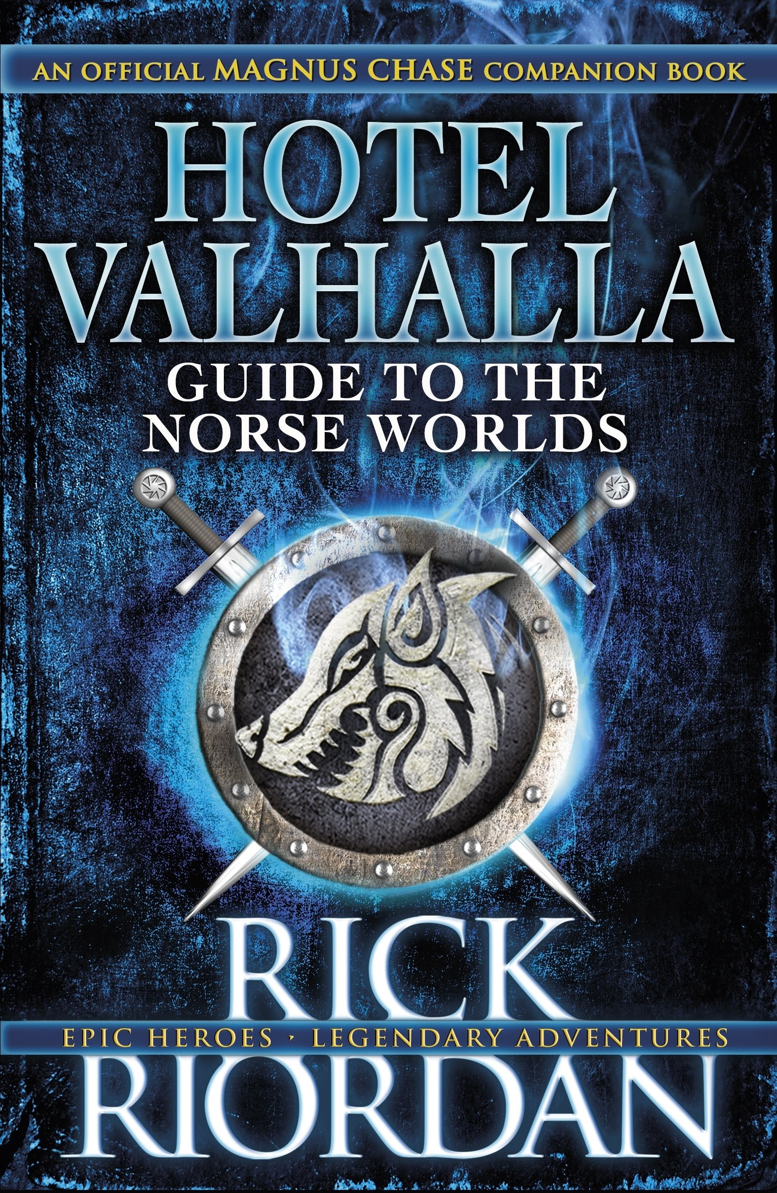Hotel Valhalla Guide to the Norse Worlds: Your Introduction to Deities,  Mythical Beings & Fantastic Creatures: RICK RIORDAN: 9780141377278: Books -  Amazon. ...