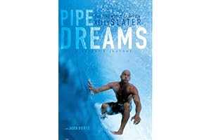 Pipe Dreams: A Surfer's Journey