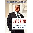 Jack Kemp: The Bleeding-Heart Conservative Who Changed America