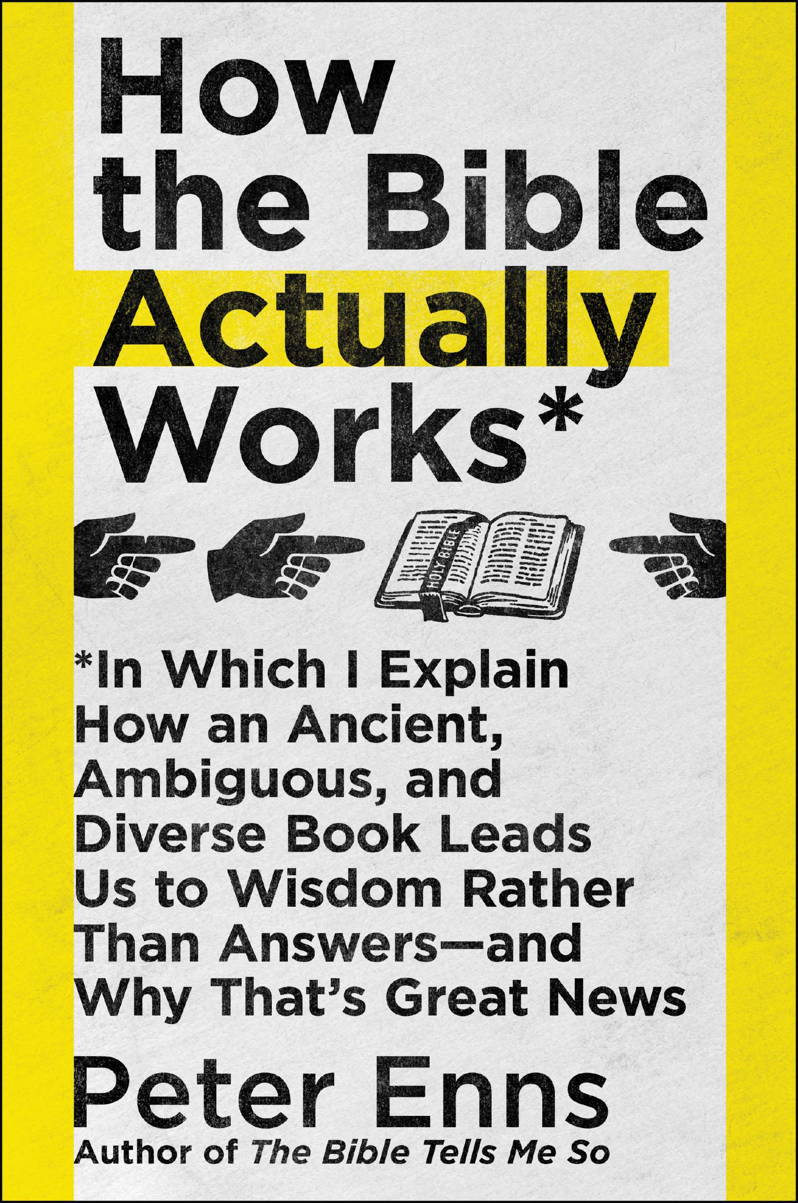 How The Bible Actually Works In Which I Explain How An