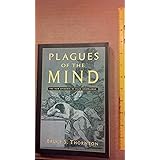 Plagues of the Mind: The New Epidemic of False Knowledge