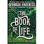 The Book of Life: A Novel (All Souls Trilogy, Book 3)