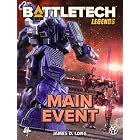 BattleTech Legends: Main Event
