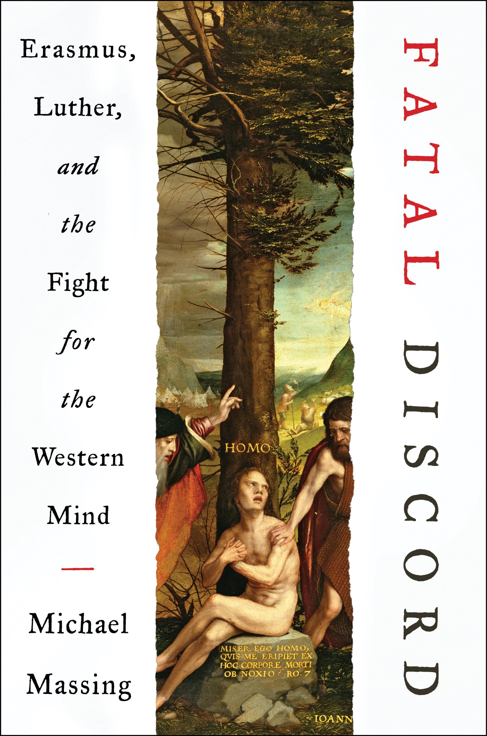 Erasmus, Luther, and the Fight for the Western Mind - Michael Massing