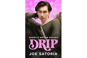 Drip: An MM Age Play Romance (Daddy's Little Crumbs Book 2)