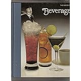 Beverages (The Good Cook Techniques & Recipes Series)