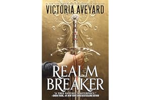 Realm Breaker: The First Entry in an Epic Young Adult Fantasy Series full of Battles