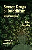 Secret Drugs of Buddhism