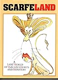Scarfe Land: A Lost World of Fabulous Beasts and Monsters