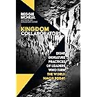 Kingdom Collaborators: Eight Signature Practices of Leaders Who Turn the World Upside Down