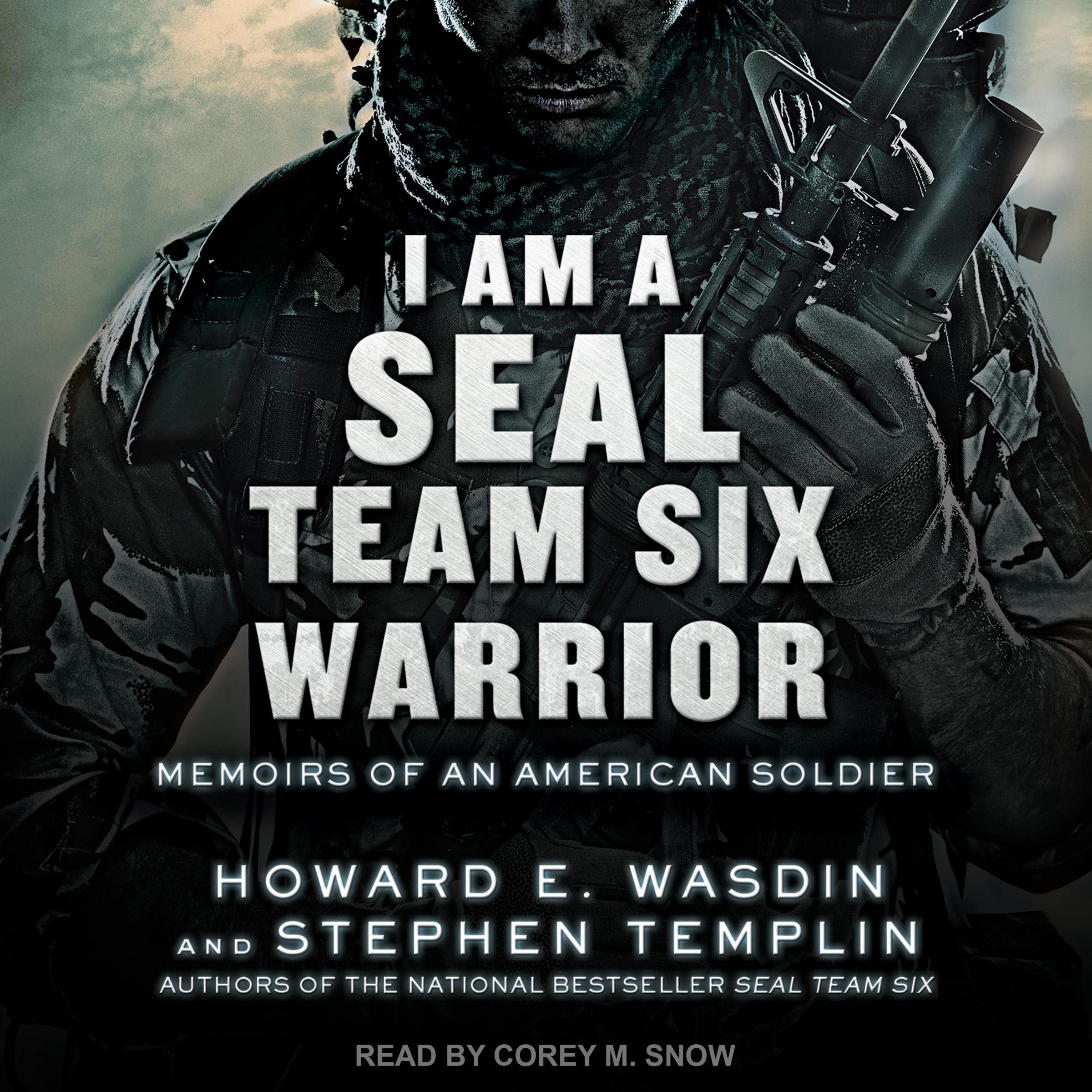 I Am A SEAL Team Six Warrior: Memoirs of an American Soldier Image