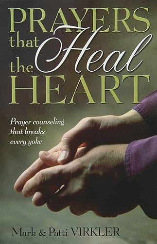Download Prayers That Heal the Heart: Prayer Counseling That Breaks Every Yoke PDF