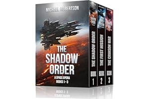 The Shadow Order - Books 1 - 3: A Space Opera