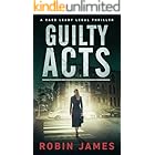 Guilty Acts (Cass Leary Legal Thriller Series Book 9)