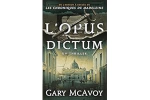 L'Opus Dictum (Les Archives secrètes du Vatican t. 2) (French Edition)