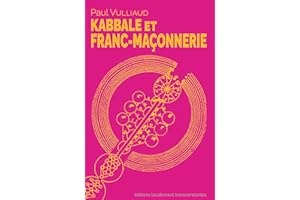 KABBALE ET FRANC-MAÇONNERIE (French Edition)
