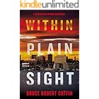 Within Plain Sight: A Detective Byron Mystery (The John Byron Novels Book 4)