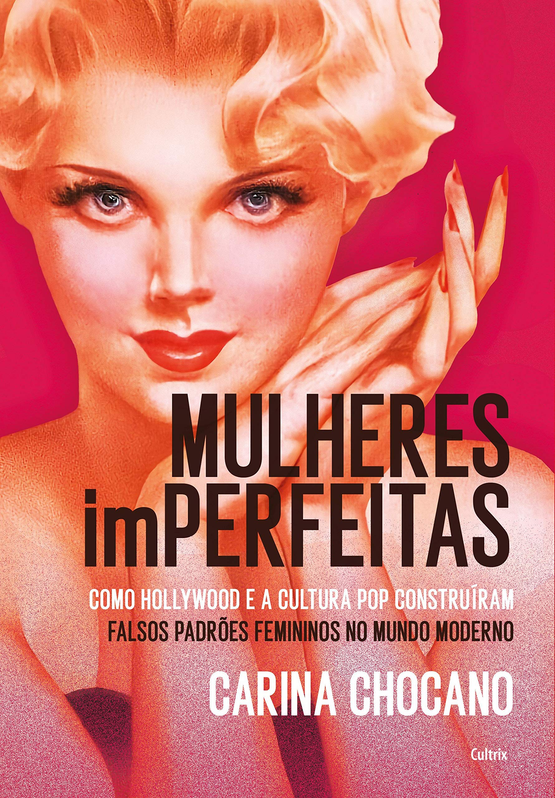 Livro 'Mulheres imperfeitas' por Carina Chocano