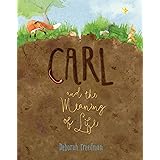 Carl and the Meaning of Life