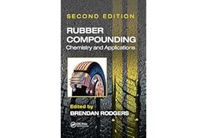 Rubber Compounding: Chemistry and Applications, Second Edition