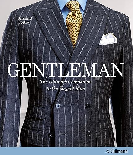 Download Gentleman: The Ultimate Companion to the Elegant Man PDF