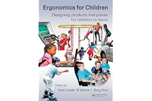 Ergonomics for Children: Designing products and places for toddler to teens
