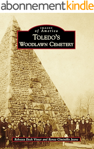 Download Toledo's Woodlawn Cemetery (Images of America) (English Edition) PDF