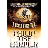 A Feast Unknown: Wold Newton Parallel Universe (Secrets of the Nine)