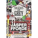 By Jasper Fforde Shades of Grey: A Novel (First Edition)
