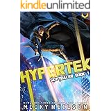 Hypertek: A Space Opera High-Tech Thriller (Skiptracer Book 1)