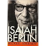 Isaiah Berlin: A Life