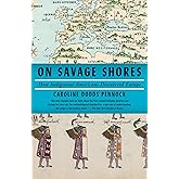 On Savage Shores: How Indigenous Americans Discovered Europe