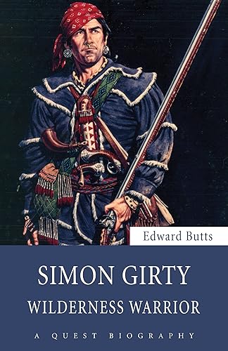 Download Simon Girty: Wilderness Warrior PDF