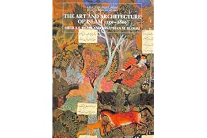 The Art and Architecture of Islam, 1250-1800