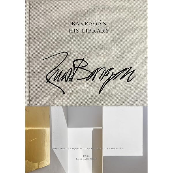 Architecture of Luis Barragan: Emilio Ambasz, Luis Barragan