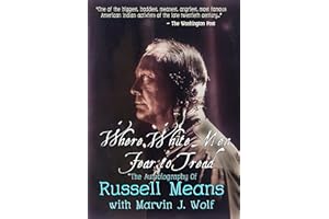Where White Men Fear to Tread: The Autobiography of Russell Means