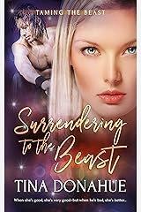 Surrendering to the Beast (Taming the Beast Book 2) Kindle Edition