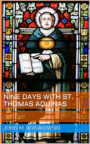 Download Nine Days With St. Thomas Aquinas (English Edition) PDF